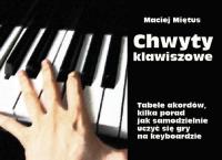 Chwyty klawiszowe. Autor: Maciej Miętus. SmakLiter.pl Okładka książki Chwyty klawiszowe