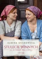 Ci, którzy walczyli. Stulecie Winnych. Tom 2. (okładka filmowa) - uszkodzone. Autor: Ałbena Grabowska. SmakLiter.pl Okładka książki Ci, którzy walczyli. Stulecie Winnych. Tom 2. (okładka filmowa) - uszkodzone