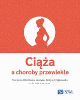 Ciąża a choroby przewlekłe. Autor: Olesińska Marzena, Justyna Teliga-Czajkowska. SmakLiter.pl Okładka książki Ciąża a choroby przewlekłe