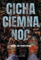 Cicha ciemna noc. Autor: Michał Jan Chmielewski. SmakLiter.pl Okładka książki Cicha ciemna noc