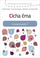 Cicha ćma. Autor: Dudziec Kamila, Głuchowska Hanna, Tarczyńska-Płatek Agnieszka. SmakLiter.pl Okładka książki Cicha ćma