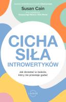 Cicha siła introwertyków. Autor: Susan Cain, Gregory Mone, Moroz Erica. SmakLiter.pl Okładka książki Cicha siła introwertyków