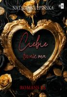 Ciebie tu nie ma. Autor: Natalia Kulpińska. SmakLiter.pl Okładka książki Ciebie tu nie ma