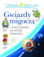 Ciekawe dlaczego gwiazdy migoczą. Autor:   Praca zbiorowa. SmakLiter.pl Okładka książki Ciekawe dlaczego gwiazdy migoczą
