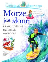 Ciekawe dlaczego morze jest słone. Autor:   Praca zbiorowa. SmakLiter.pl Okładka książki Ciekawe dlaczego morze jest słone