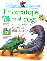 Okładka książki Ciekawe dlaczego triceratops miał rogi