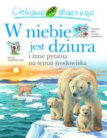 Ciekawe dlaczego w niebie jest dziura. Autor:   Praca zbiorowa. SmakLiter.pl Okładka książki Ciekawe dlaczego w niebie jest dziura