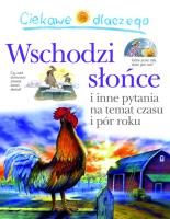 Ciekawe dlaczego wschodzi słońce. Autor:   Praca zbiorowa. SmakLiter.pl Okładka książki Ciekawe dlaczego wschodzi słońce
