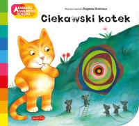 Ciekawski kotek. Autor: Dmitroca Zbigniew, Antonella Abbatiello. SmakLiter.pl Okładka książki Ciekawski kotek