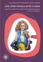 Okładka książki Cień, który pozwala wyjść z cienia - asystencja osobista dla osób z niepełnosprawnościami w Polsce i