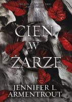 Cień w żarze. Autor: Armentrout Jennifer L.. SmakLiter.pl Okładka książki Cień w żarze