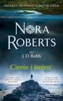 Cienie i śmierć. Autor: Nora Roberts. SmakLiter.pl Okładka książki Cienie i śmierć