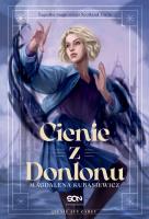 Cienie z Donlonu. Autor: Magdalena Kubasiewicz. SmakLiter.pl Okładka książki Cienie z Donlonu
