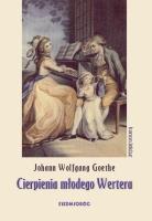Cierpienia młodego Wertera. Autor: Johann Wolfgang Goethe. SmakLiter.pl Okładka książki Cierpienia młodego Wertera