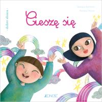 Cieszę się. Autor: Baffetti Barbara, Martina Peluso, Anna Gogolin. SmakLiter.pl Okładka książki Cieszę się