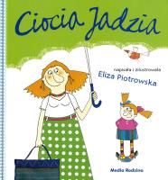 Ciocia Jadzia - broszura. Autor: Eliza Piotrowska. SmakLiter.pl Okładka książki Ciocia Jadzia - broszura