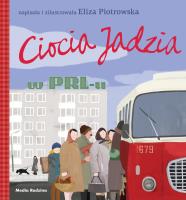 Ciocia Jadzia w PRL-u - broszura. Autor: Eliza Piotrowska. SmakLiter.pl Okładka książki Ciocia Jadzia w PRL-u - broszura