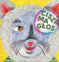 Cisza ma głos. Autor: Milewska Monika, Walentynowicz Kasia il.. SmakLiter.pl Okładka książki Cisza ma głos