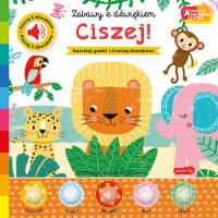 Ciszej! Akademia mądrego dziecka. Zabawy z dźwiękiem. Autor: Ackland Nick. SmakLiter.pl Okładka książki Ciszej! Akademia mądrego dziecka. Zabawy z dźwiękiem