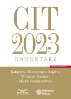 CIT 2023 Komentarz. Autor: Klimkiewicz-Deplano Katarzyna, Mirosław Śliwiński. SmakLiter.pl Okładka książki CIT 2023 Komentarz