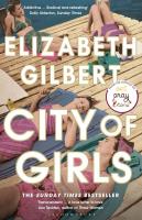 City of Girls. Autor: Elizabeth Gilbert. SmakLiter.pl Okładka książki City of Girls
