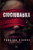 Ciuciubabka. Autor: Paulina Ziarko. SmakLiter.pl Okładka książki Ciuciubabka