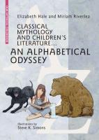 Classical Mythology and Children's Literature... An Alphabetical Odyssey. Autor: Hale Elizabeth, Riverlea Miriam. SmakLiter.pl Okładka książki Classical Mythology and Children's Literature... An Alphabetical Odyssey