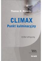 Climax. Punkt kulminacyjny. Autor: Thomas B. Reverdy. SmakLiter.pl Okładka książki Climax. Punkt kulminacyjny