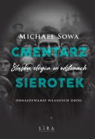 Cmentarz sierotek. Autor: Michael Sowa. SmakLiter.pl Okładka książki Cmentarz sierotek