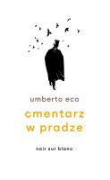 Cmentarz w Pradze. Autor: Umberto Eco. SmakLiter.pl Okładka książki Cmentarz w Pradze