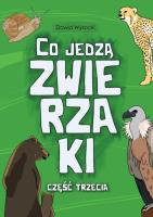 Co jedzą zwierzaki cz.3. Autor: Dawid Wysocki. SmakLiter.pl Okładka książki Co jedzą zwierzaki cz.3