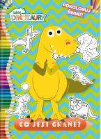 Okładka książki Co jest grane. Pokoloruj świat. Moje Dinozaury