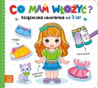 Okładka książki Co mam włożyć? Książeczka ubieranka od 3 lat