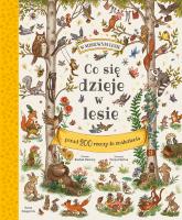 Co się dzieje w lesie? wyd. 2025. Autor: Freya Hartas, Rachel Piercey. SmakLiter.pl Okładka książki Co się dzieje w lesie? wyd. 2025