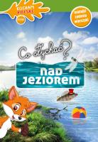 Co słychać? Nad jeziorem. Autor: Wróbel Iwona. SmakLiter.pl Okładka książki Co słychać? Nad jeziorem