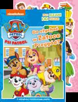 Okładka książki Co słychać w Zatoce Przygód. Psi Patrol. Przyklejam Odklejam