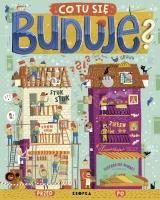 Co tu się buduje?. Autor: Koch Fiete. SmakLiter.pl Okładka książki Co tu się buduje?