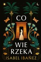 Co wie rzeka. Autor: Isabel Ibanez, Ewa Skórska. SmakLiter.pl Okładka książki Co wie rzeka