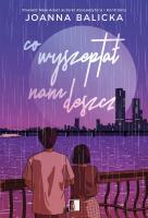 Co wyszeptał nam deszcz wyd. specjalne. Autor: Joanna Balicka. SmakLiter.pl Okładka książki Co wyszeptał nam deszcz wyd. specjalne