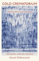 Cold Crematorium. Autor: József Debreczeni. SmakLiter.pl Okładka książki Cold Crematorium