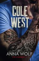Cole West. Autor: Anna Wolf. SmakLiter.pl Okładka książki Cole West