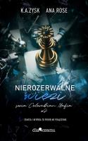 Colombian mafia T.2 Nierozerwalne więzi. Autor: Zysk K.A., Rose Ana. SmakLiter.pl Okładka książki Colombian mafia T.2 Nierozerwalne więzi