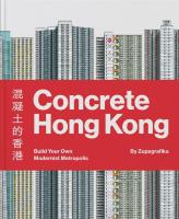 Concrete Hong Kong. Autor: Zupagrafika. SmakLiter.pl Okładka książki Concrete Hong Kong