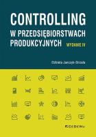 Controlling w przedsiębiorstwach produkcyjnych. Autor: Janczyk-Strzała Elżbieta. SmakLiter.pl Okładka książki Controlling w przedsiębiorstwach produkcyjnych
