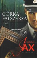 Córka fałszerza Tom 2. Autor: Joanna Jax. SmakLiter.pl Okładka książki Córka fałszerza Tom 2