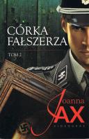 Córka fałszerza tom 2. Autor: Joanna Jax. SmakLiter.pl Okładka książki Córka fałszerza tom 2