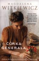 Córka generała. Autor: Witkiewicz Magdalena. SmakLiter.pl Okładka książki Córka generała