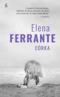 Córka wyd. 2023. Autor: Ferrante Elena. SmakLiter.pl Okładka książki Córka wyd. 2023