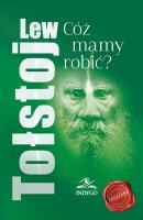 Cóż mamy robić?. Autor: Lew Tołstoj. SmakLiter.pl Okładka książki Cóż mamy robić?