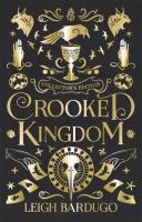 Crooked Kingdom Collector's Edition. Autor: Bardugo Leigh. SmakLiter.pl Okładka książki Crooked Kingdom Collector's Edition